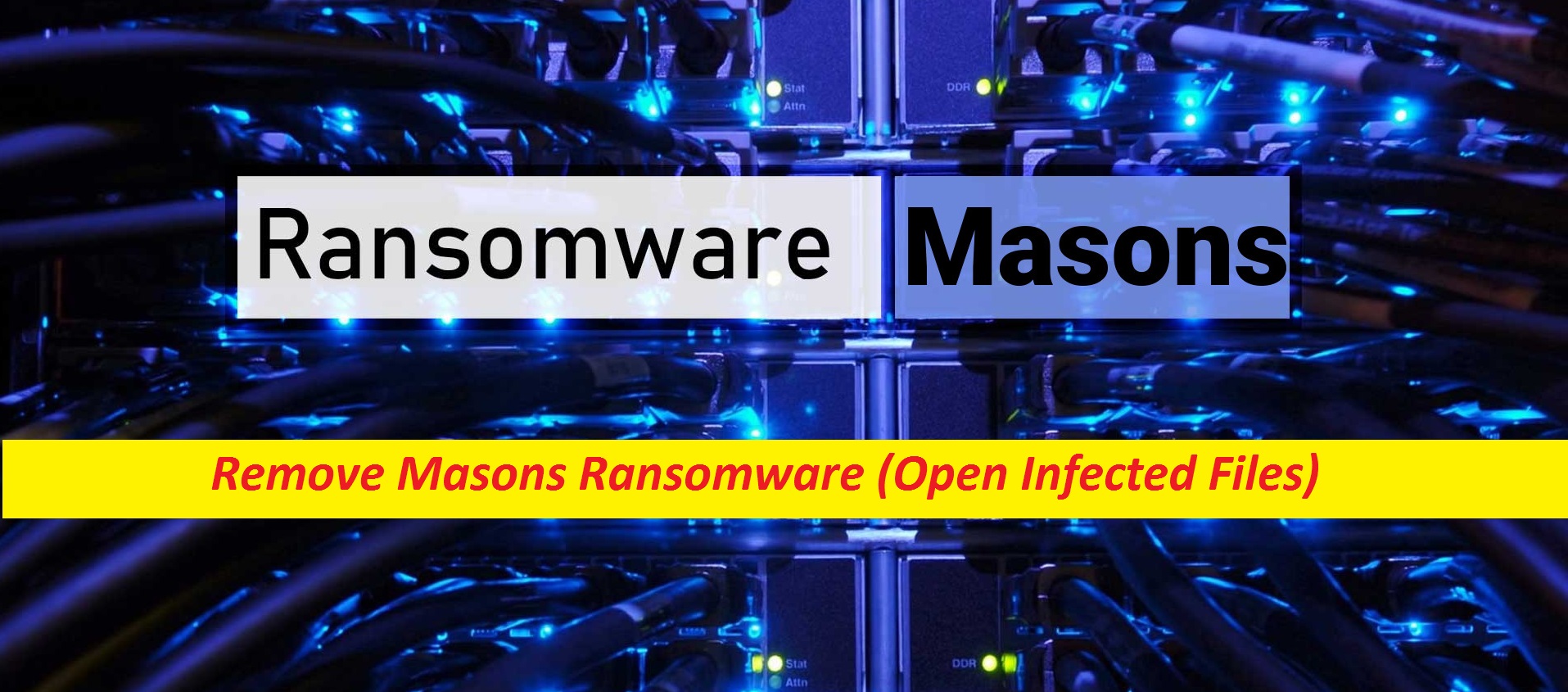 remove-masons-ransomware-open-infected-files-malware-guide