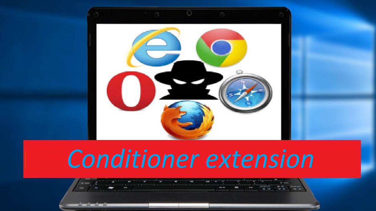 How to Remove Conditioner extension from PC Malware Guide