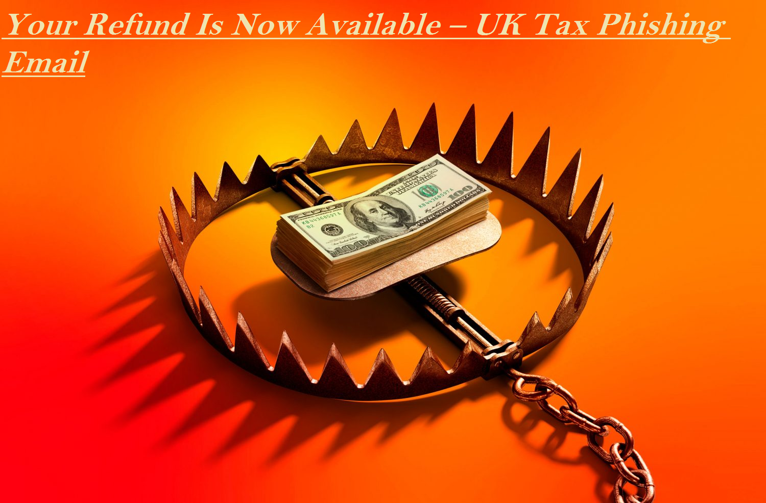 avoid-falling-victim-to-the-your-refund-is-now-available-uk-tax